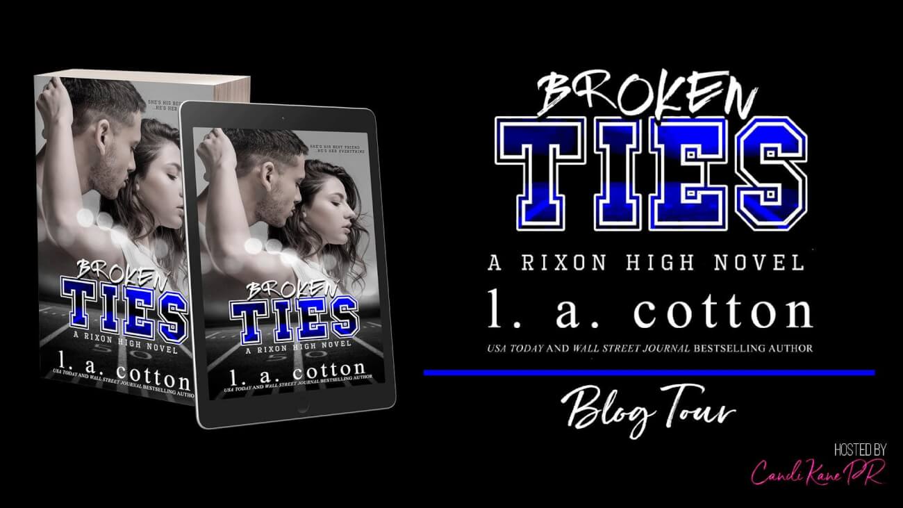 New Release – Broken Ties by L.A. Cotton – Kay Daniels Romance